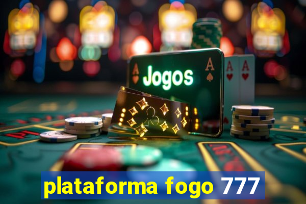 plataforma fogo 777